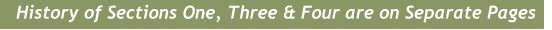 History of Sections One, Three & Four are on Separate Pages
